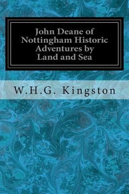 John Deane of Nottingham Historic Adventures by... 1548650919 Book Cover