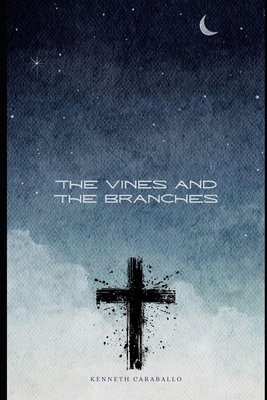 The Vines and the Branches B0GCRTJMK5 Book Cover