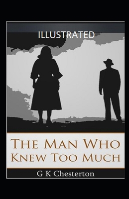 The Man Who Knew Too Much Illustrated B08HW4F3N8 Book Cover