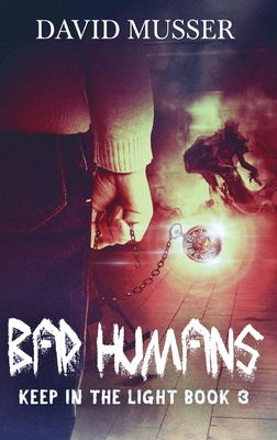 Bad Humans [Large Print] 4824195683 Book Cover