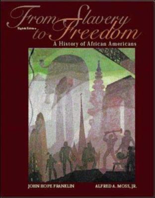From Slavery to Freedom: A History of African A... 007243046X Book Cover