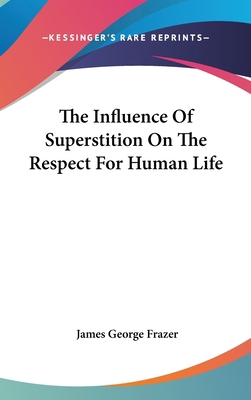 The Influence of Superstition on the Respect fo... 1161562591 Book Cover