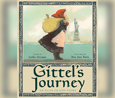 Gittel's Journey: An Ellis Island Story 1690597046 Book Cover