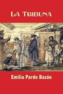 La Tribuna [Spanish] 1542985242 Book Cover