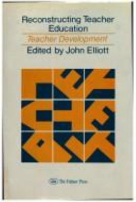 Reconstructing Teacher Education 0750701285 Book Cover
