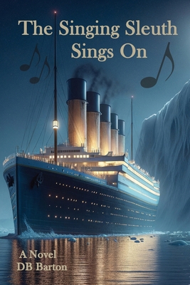 The Singing Sleuth Sings On B0GR1C4HJZ Book Cover