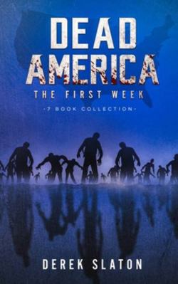 Dead America - The First Week - 7 Book Collection 1945294582 Book Cover