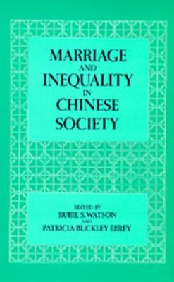 Marriage and Inequality in Chinese Society 0520069307 Book Cover