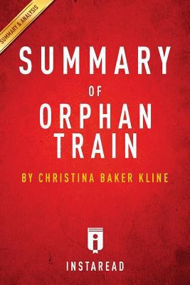 Summary of Orphan Train: By Christina Baker Kline - Includes Analysis 1499385110 Book Cover