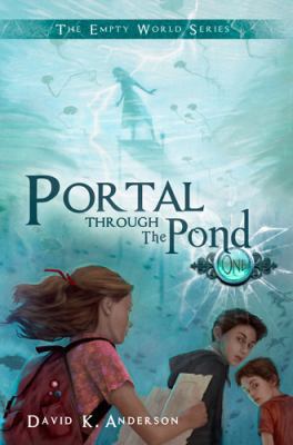 Portal Through the Pond (Empty World Series) 193923333X Book Cover
