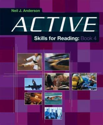 Active Skills for Reading, Book 4 0838426476 Book Cover