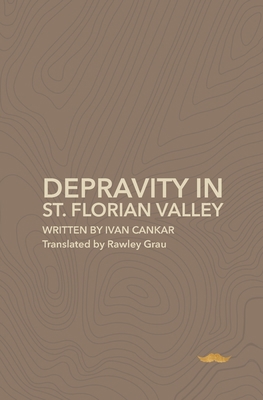 Depravity in St.Florian Valley: A Farce in Thre... B09K2BBQFM Book Cover