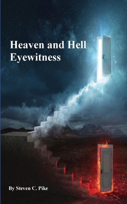 Heaven and Hell Eyewitness [Large Print] B0CXC2PF5L Book Cover