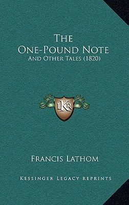 The One-Pound Note: And Other Tales (1820) 1165739186 Book Cover