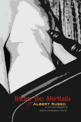 Under the Shirttails of Albert Russo: An Altern... 9176375943 Book Cover