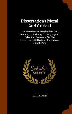 Dissertations Moral And Critical: On Memory And... 1344857205 Book Cover