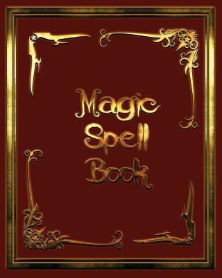 Paperback Magic Spell Book : Blank Grimoire Magic Spell Book Journal (8 X 10)(100 Spell Pages with Table of Contents)(V6) Book