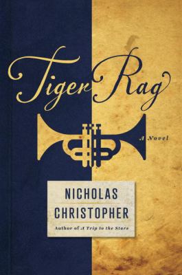 Tiger Rag: A Novel 1400069211 Book Cover