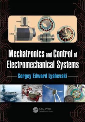 Mechatronics and Control of Electromechanical S... 1498782396 Book Cover