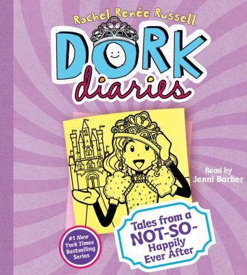 Dork Diaries: Tales from a Not-So-Happily Ever ... 1442372567 Book Cover