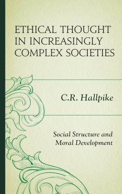 Ethical Thought in Increasingly Complex Societi... 1498536328 Book Cover