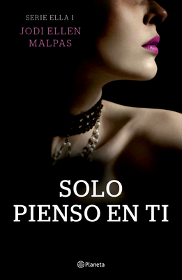 Solo Pienso En Ti [Spanish] 607079799X Book Cover