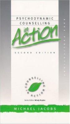 Psychodynamic Counselling in Action (Counsellin... 0761963014 Book Cover