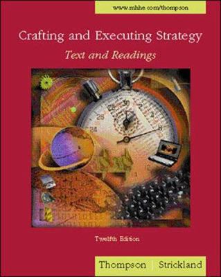 Crafting and Executing Strategy - Text and Read... 0071181415 Book Cover