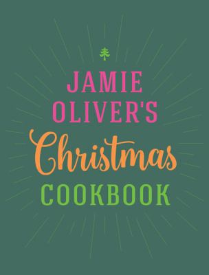 Jamie Oliver's Christmas Cookbook 1443451347 Book Cover