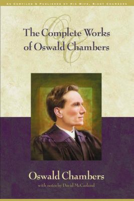 THE Complete Works Of Oswald Chambers 157293039X Book Cover