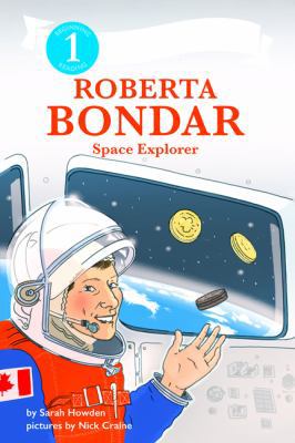 Roberta Bondar: Space Explorer: I Can Read Level 1 1443460230 Book Cover