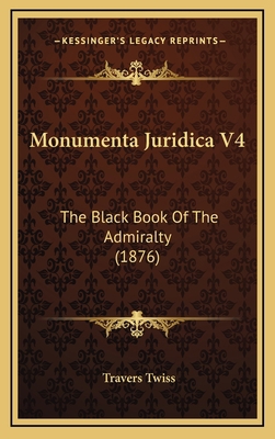 Monumenta Juridica V4: The Black Book Of The Ad... 1169138292 Book Cover