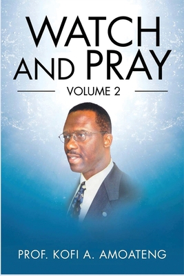 Watch and Pray: Volume 2 [Large Print] 1958895814 Book Cover