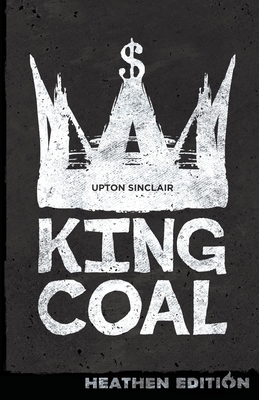 King Coal (Heathen Edition) 1948316021 Book Cover