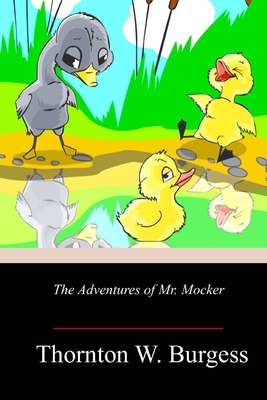 The Adventures of Mr. Mocker 1718675771 Book Cover