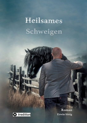 Heilsames Schweigen [German] 3384597982 Book Cover