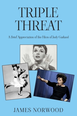 Triple Threat: A Brief Appreciation of the Film... 1803695870 Book Cover