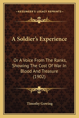 A Soldier's Experience: Or A Voice From The Ran... 1165951320 Book Cover