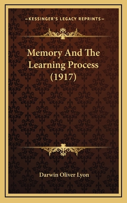 Memory And The Learning Process (1917) 1165502615 Book Cover