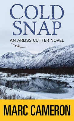 Cold Snap: An Arliss Cutter Novel [Large Print] 1638083363 Book Cover