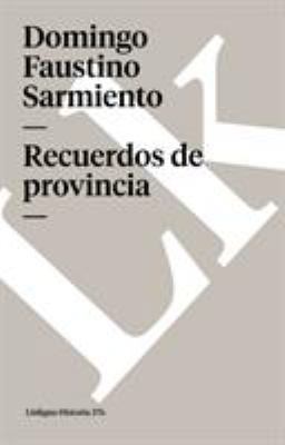 Recuerdos de provincia [Spanish] 8498161606 Book Cover