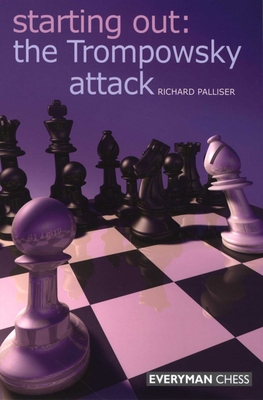 Starting Out: The Trompowsky Attack 1857445627 Book Cover