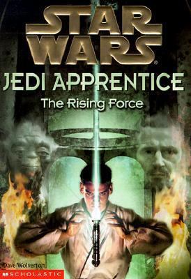 The Rising Force (Star Wars: Jedi Apprentice, B... 0590519220 Book Cover