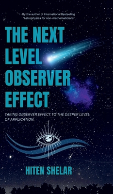 The Next Level Observer Effect: Taking Observer... B0DBDJDXHN Book Cover