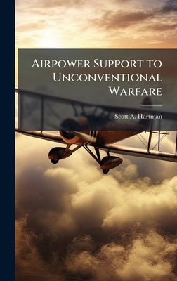 Airpower Support to Unconventional Warfare 1025052269 Book Cover