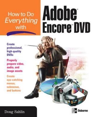 How to Do Everything with Adobe Encore DVD 0072231904 Book Cover
