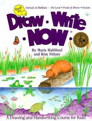 Draw Write Now Book 6: Animal & Habitats--On La... B0061WNLM0 Book Cover