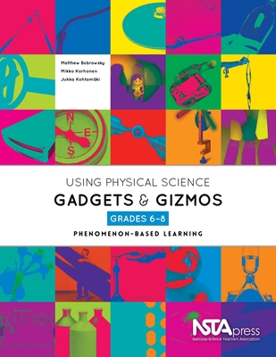 Using Physical Science Gadgets and Gizmos, Grad... 1936959372 Book Cover