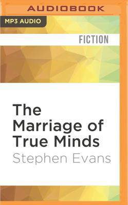 The Marriage of True Minds 1536639958 Book Cover