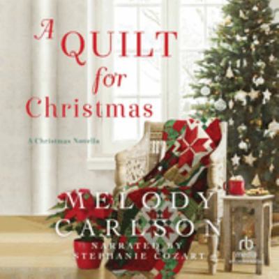 A Quilt for Christmas: A Christmas Novella - Li... 1705074618 Book Cover